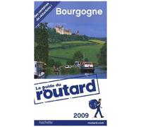 Bourgogne - Guide Du Routard 2009