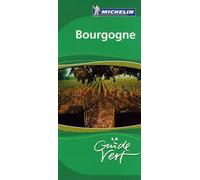 Bourgogne - Le Guide Vert 2006