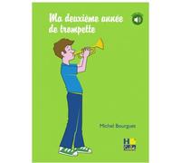 Bourguet Michel - Ma Deuxieme Annee De Trompette + Audio - Trompette