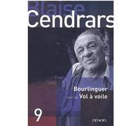 Bourlinguer / Vol à voile Blaise Cendrars (Auteur), Claude Leroy (Edité par)