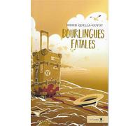 Bourlingues fatales - Didier Quella-Guyot - Le Carrelet Des Livres - broché - Nouvelles