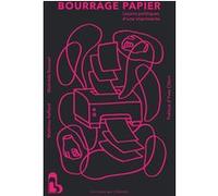 Bourrage papier Mathieur Raffard (Auteur), Mathilde Roussel (Auteur)