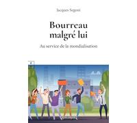 BOURREAU MALGRÉ LUI : AU SERVICE DE LA MONDIALISATION