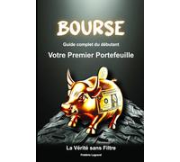 Bourse Guide Complet du débutant Votre Premier Portefeuille
