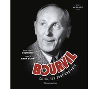Bourvil - "ca va, ils sont contents" Preface de dany boon - Pascal Delmotte - Flammarion - broché - Biographie