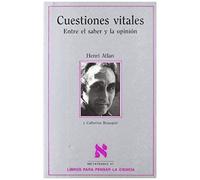 Bousquet, C: Cuestiones Vitales : Entre El Saber Y La Opinió