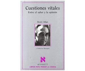 Bousquet, C: Cuestiones Vitales : Entre El Saber Y La Opinió