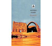 Mathias Enard – Boussole – Prix Goncourt 2015
