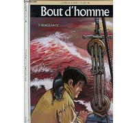 Bout d'homme, tome 3 : Vengeance