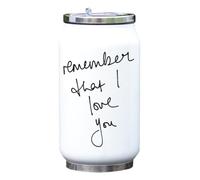 Bouteille isotherme blanche « Remember That I Love You »