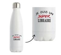 Bouteille Isotherme d'un Super Libraire - Bottle - Idée Bouteille Isotherme Personnalisable Cadeau Anniversaire Fête Original Famille Travail Départ Collègue Retraite Noël.