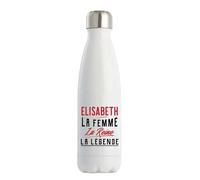 Bouteille Isotherme Elisabeth la Femme la Reine la Légende | Gourde | Idée Cadeau Petite Amie Copine Maman Amour Humour Noël Anniversaire Fête des Mères