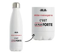 Bouteille Isotherme Ma Aide-menagere C'est la plus forte - Bottle - Idée Bouteille Isotherme Cadeau Anniversaire Fête Original Famille Travail Départ Collègue Retraite Noël.