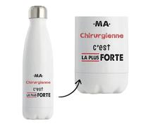 Bouteille Isotherme Ma Chirurgienne C'est la plus forte - Bottle - Idée Bouteille Isotherme Cadeau Anniversaire Fête Original Famille Travail Départ Collègue Retraite Noël.