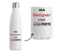 Bouteille Isotherme Ma Designer C'est la plus forte - Bottle - Idée Bouteille Isotherme Cadeau Anniversaire Fête Original Famille Travail Départ Collègue Retraite Noël.