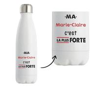 Bouteille Isotherme Ma Marie-Claire C'est la plus forte - Bottle - Idée Bouteille Isotherme Cadeau Anniversaire Fête Original Famille Travail Départ Collègue Retraite Noël.