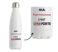 Bouteille Isotherme Ma Pharmacienne C'est la plus forte - Bottle - Idée Bouteille Isotherme Cadeau Anniversaire Fête Original Famille Travail Départ Collègue Retraite Noël.
