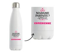 Bouteille Isotherme Madame Parfaite Comedienne - Bottle - Idée Bouteille Isotherme Cadeau Anniversaire Fête Original Famille Travail Départ Collègue Retraite Noël.