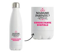 Bouteille Isotherme Madame Parfaite Consultante Digitale - Bottle - Idée Bouteille Isotherme Cadeau Anniversaire Fête Original Famille Travail Départ Collègue Retraite Noël.