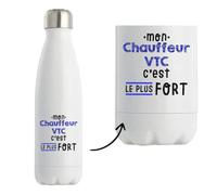 Bouteille Isotherme Mon Chauffeur VTC C'est le plus fort - Bottle - Idée Bouteille Isotherme Cadeau Anniversaire Fête Original Famille Travail Départ Collègue Retraite Noël.