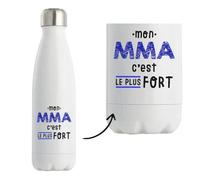 Bouteille Isotherme Mon MMA C'est le plus fort - Bottle - Idée Bouteille Isotherme Cadeau Anniversaire Fête Original Famille Travail Départ Collègue Retraite Noël.