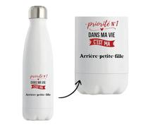 Bouteille Isotherme Priorite N1 dans ma vie C'est ma Arrière-petite-fille - Bottle - Idée Bouteille Isotherme Cadeau Anniversaire Fête Original Famille Travail Départ Collègue Retraite Noël.