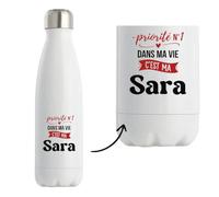 Bouteille Isotherme Priorite N1 dans ma vie C'est ma Sara - Bottle - Idée Bouteille Isotherme Cadeau Anniversaire Fête Original Famille Travail Départ Collègue Retraite Noël.