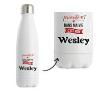 Bouteille Isotherme Priorite N1 dans ma vie C'est mon Wesley - Bottle - Idée Bouteille Isotherme Cadeau Anniversaire Fête Original Famille Travail Départ Collègue Retraite Noël.