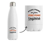 Bouteille ping pong un jour ping pong toujours | Bottle | Idée Bouteille Isotherme Cadeau Anniversaire Fête Original Famille Travail Départ Collègue Retraite Noël.