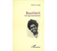 Boutilimit Une saga mauritanienne - Marcel G. Laugel - L'harmattan - broché - Roman