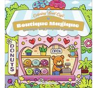 Coloring Book Café – Boutique magique – Coloriages cosy pour petits et grands – Broché