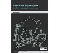 Boutiques Des Sciences - La Recherche À La Rencontre De La Demande Sociale