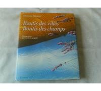 Boutis Des Villes, Boutis Des Champs