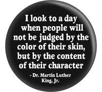 Bouton rond « I Look To A Day... » - Dr. Martin Luther King Jr. - 5,7 cm, 2.25" round, Aluminium, Sans pierre précieuse