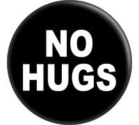 Bouton rond No Hugs - Blanc sur noir - 5,7 cm