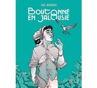 Maroh Jul – Boutonné en jalousie – Bande dessinée – Cartonné – Le Lombard