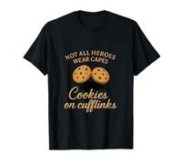 Boutons de Manchette Cookie Not All Heroes Wear Capes T-Shirt