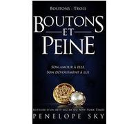 Boutons - Tome 3 : Boutons et Peine Penelope Sky (Auteur)