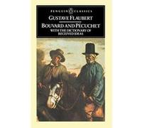Bouvard and Pecuchet with the Dictionary of Accepted Ideas Flaubert, Gustave (Auteur)