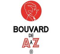 Bouvard de A à Z Philippe Bouvard (Auteur)