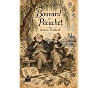 Bouvard e Pécuchet (Edição em Português): Bouvard and Pécuchet: A Tragi-comic Novel of Bourgeois Life