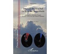 Bouvard et Pécuchet Le livre de l'inquiétude - Adaptation théâtrale d'après Bouvard et Pécuchet de Gustave Flaubert - Brigitte Remer - L'harmattan - broché - Théâtre