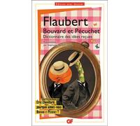 Bouvard et Pécuchet - Dictionnaire des idées reçues - Gustave Flaubert - Flammarion - Livre