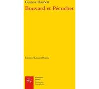 Bouvard et Pécuchet Gustave Flaubert (Auteur), Edouard Maynial (Editeur du volume)