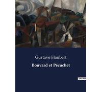 Bouvard et Pécuchet Les tribulations de deux copistes en quête de savoir et de sens à la campagne - Gustave Flaubert - Culturea - broché - Roman