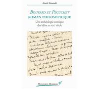 Bouvard et Pécuchet, roman philosophique Une archéologie comique des idées au XIXe siècle - Atsushi Yamazaki - Presses Universitaires Vincennes - broché - Essai