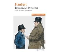 Bouvard et Pécuchet – Sottisier – L'Album de la Marquise – Le Dictionnaire des idées reçues