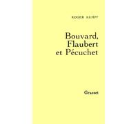 Bouvard, Flaubert et Pécuchet - Roger Kempf - Grasset - broché - Livre