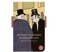 Bouvard und Pécuchet Flaubert, Gustave (Auteur)