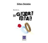 Bouvier et le gendre idéal 2021 - Gilles Delabie - 13 Editions - Poche - Roman